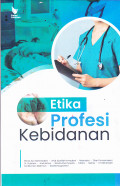 ETIKA PROFESI KEBIDANAN