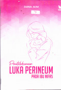 PENATALAKSANAAN LUKA PERINEUM PADA IBU NIFAS