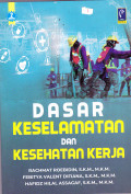 DASAR KESELAMATAN DAN KESEHATAN KERJA