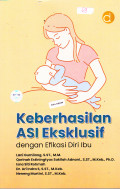 Buku Keberhasilan ASI Eksklusif Dengan Efikasi Diri Ibu