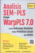 ANALISIS SEM-PLS DENGAN WARpPLS 7.0 : untuk hubungan nonliner dalam penelitian sosial dan bisnis
