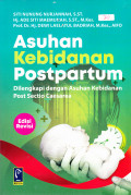 Asuhan Kebidanan Postpartum: Dilengkapi dengan Asuhan Kebidanan Post Sectio Caesarea