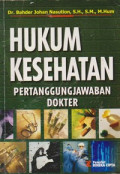 Hukum Kesehatan : Pertanggungjawaban Dokter