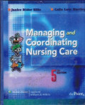 Managing and Coordinating Nursing Care