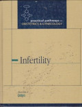 Infertility : Practical Pathways in Obstetrics & Gynecology