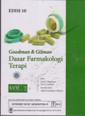 Goodman & Gilman Dasar Farmakologi Terapi = Goodman & Gilman's The Pharmacological Basis of Therapeutics, Volume 2