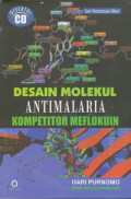 Desain Molekul Antimalaria Kompetitor Meflokuin