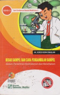 Besar Sampel dan Cara Pengambilan Sampel dalam Penelitian Kedokteran dan Kesehatan