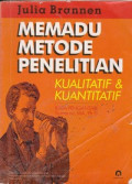 Memadu Metode Penelitian : Kualitatif & kuantitafi