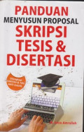 Panduan Menyusun Proposal Skripsi Tesis & Disertasi