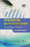 Statistik Keperawatan : Pendekatan Praktik = Statistics for Nursing : A Practical Approach