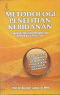 Metodelogi Penelitian Kebidanan : Panduan Penulisan Protokol dan Laporan Hasil Penelitian
