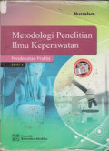 Metodoloi Penelitian Ilmu Keperawatan : Pendekatan Praktis