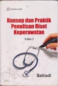 Konsep dan Praktik Penulisan Riset Keperawatan