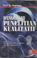 Memahami Penelitian Kualitatif