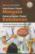 Kebutuhan Dasar Manusia dan Ketrampilan Dasar Kebidanan