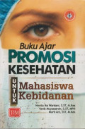 Buku Ajar Promosi Kesehatan untuk Mahasiswa Kebidanan