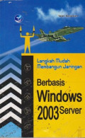 Langkah Mudah Membangun Jaringan Berbasis Windows 2003 Server