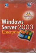 Seri Panduan Lengkap Windows Server 2003 Enterprise Edition
