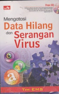 Mengatasi Data Hilang dan Serangan Virus