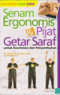 Cara Cerdas Untuk Sehat Senam Ergonomis & Pijat Getar Saraf untuk Kesehatan dan Penyembuhan