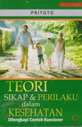 Teori Sikap & Perilaku Dalam Kesehatan