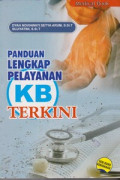 Panduan lengkap pelayanan KB terkini