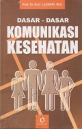 Dasar-dasar Komunikasi Kesehatan