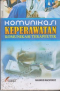 Komunikasi Keperawatan (Komunikasi Terapeutik)