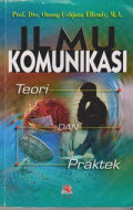Ilmu Komunikasi : Teori dan Praktek