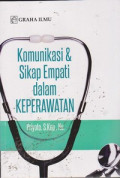 Komunikasi & Sikap Empati dalam Keperawatan