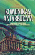 Komunikasi Antarbudaya : Panduan Berkomunikasi Dengan Orang-Orang Berbeda Budaya