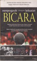 Mempengaruhi dengan Kekuatan Bicara