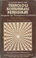 Teknologi Komunikasi Pendidikan : Pengertian dan Penerapannya di Indonesia