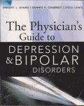 The Physician's Guide to Depression & Bipolar Disorders