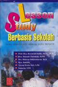 Lesson Study Berbasis Sekolah : Guru Konservatif Menuju Guru Inovatif