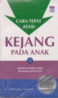 Cara Tepat Atasi Kejang Pada Anak