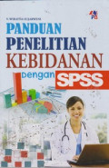 Panduan Penelitian Kebidanan Dengan SPSS