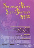 Sastrawan Bicara Siswa Bertanya 2014