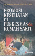 Promosi Kesehatan di Puskesmas dan Rumah Sakit