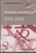 Diagnosis Keperawatan : Definisi dan Klasifikasi 2012-2014 = Nursing Diagnoses ; Definitions & Classification 2012-2014