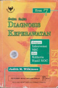 Buku Saku Diagnosis Keperawatan : dengan Intervensi NIC dan Kriteria Hasil NOC