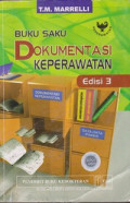 Buku Saku Dokumentasi Keperawatan = Nursing Documentation Handbook