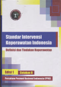 Standar Intervensi Keperawatan Indonesia : Definisi Dan Tindakan keperawatan