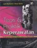 Teori & Praktik Keperawatan : Pendekatan Integral pada Asuhan Pasien = Theory and practice of nuring : An integrated approach to patient care