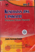 Kesehatan Jiwa & Psikiatri : Pedoman Klinis Perawat = Psychiatric and Mental Health Care : Nurse's Clinical Guide