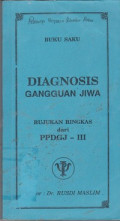 Buku Saku Diagnosis Gangguan Jiwa : Rujukan Ringkas dari PPDGJ-III