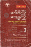 Buku Saku Diagnosa Keperawatan Pada Keperawatan Psikiatri : Pedoman untuk pembuatan rencana perawatan = Nursing Diagnosis in Psychiatric Nursing: A Pocket Guide for Care Plan Construction