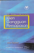 Klien Gangguan Pernapasan : Seri Asuhan Keperawatan