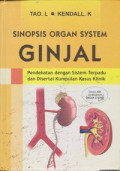 Sinopsis Organ System Ginjal : Pendekatan dengan sistem terpadu dan disertai kumpulan kasus klinik